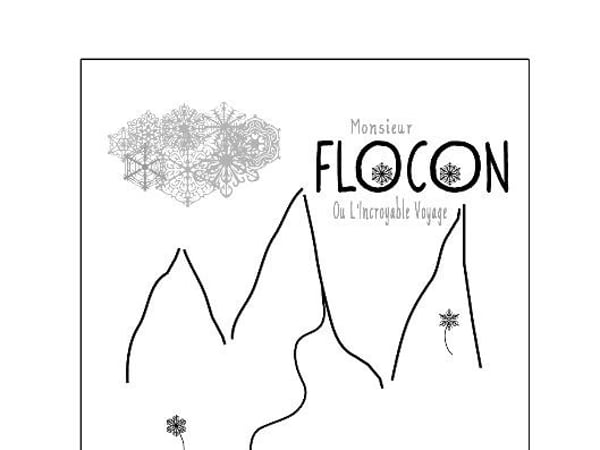 M. Flocon ou l'incroyable voyage