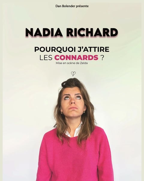Nadia Richard dans Pourquoi j'attire les connards ?
