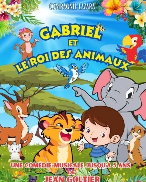 Gabriel et le roi des animaux