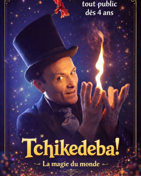 Tchikedeba ! La Magie du Monde