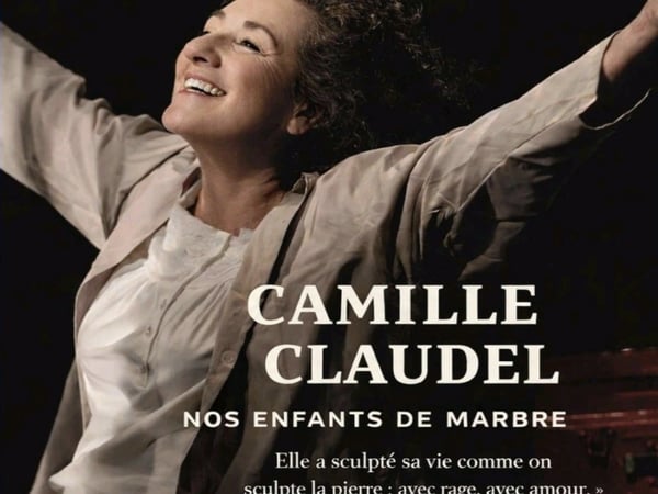 Camille Claudel : Nos enfants de marbre
