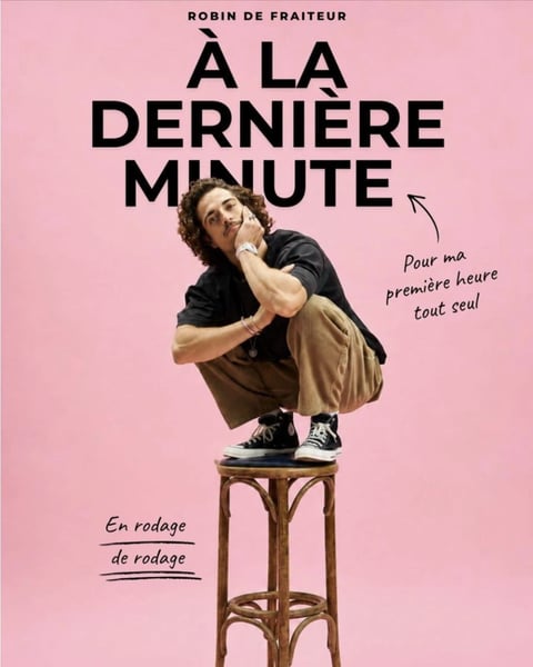 Robin De Fraiteur dans À la dernière minute