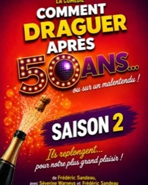 Comment draguer après 50 ans - Saison 2