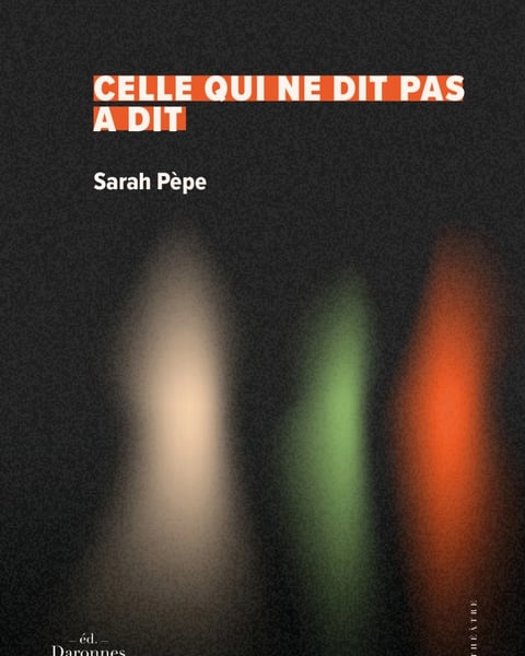 Celle qui ne dit pas a dit