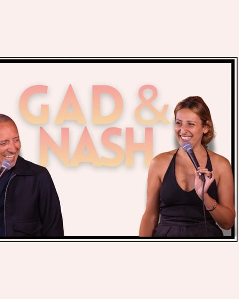 Gad & Nash