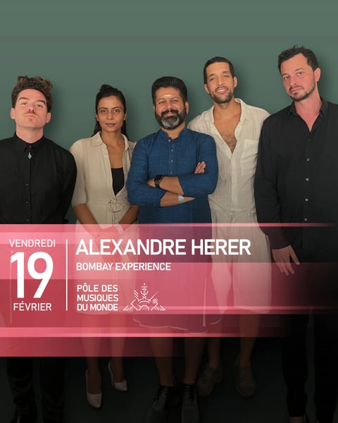 Alexandre Herer, Bombay Experience