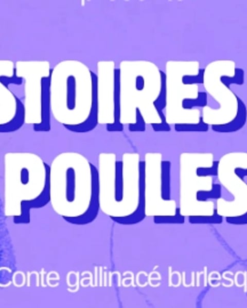 Histoires de Poules, spectacle